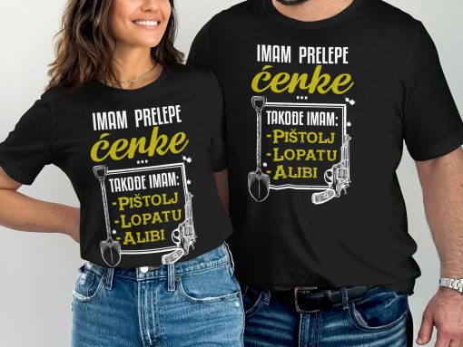 Imam Prelepe Čenke Takođe Imam Pištolj T-Shirts