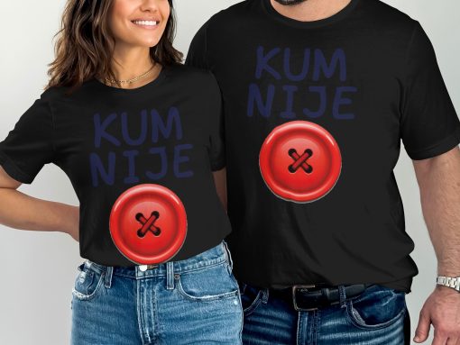 Smiješna majica KUM NIJE sa crvenim dugmetom T-Shirts — izobraženie 2
