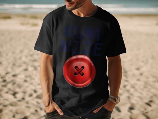 Smiješna majica KUM NIJE sa crvenim dugmetom T-Shirts — izobraženie 3