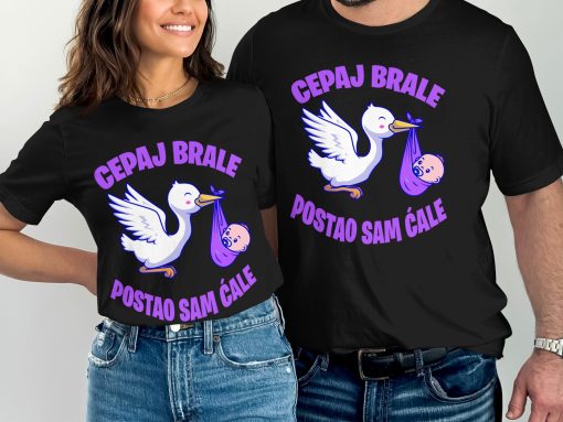 Čepaj Brale Postao Sam Ćale With Stork Funny Majica