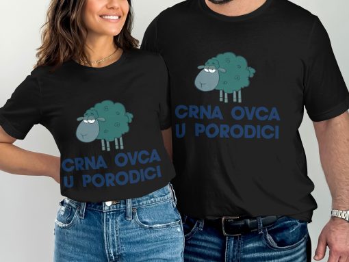 Crna Ovca U Porodici Funny Serbian Saying Graphic Majica