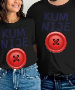KUM NIJE DUGME Funny Serbian Quote Design Majica