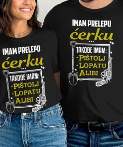 Imam Prelepu Ćerku Funny Dad Joke Serbian Gift Majica